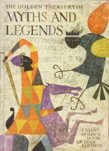 Cover of 1959 edition of The Golden Treasury of Myths and Legends by Alice and Martin Provensen shows stylized, colorful illustration of mythological figures in battle.